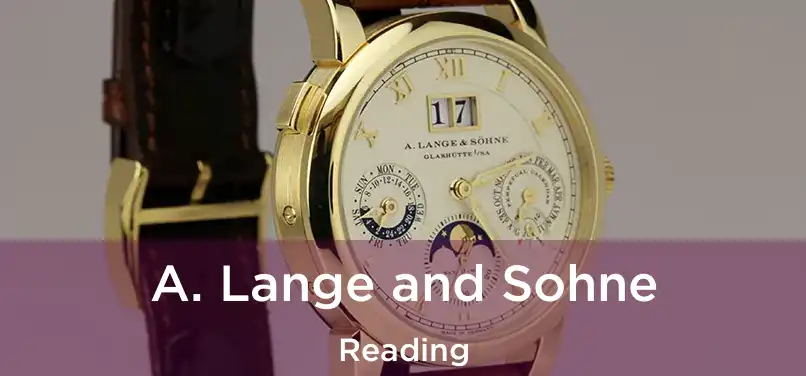 A. Lange and Sohne Reading