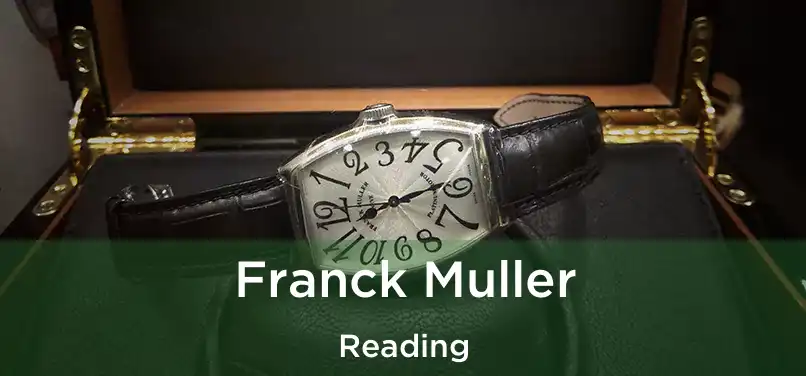 Franck Muller Reading