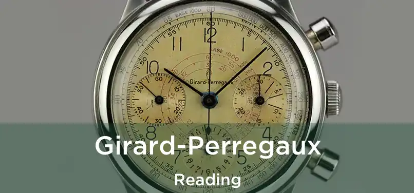 Girard-Perregaux Reading