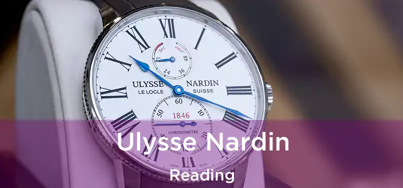 Ulysse Nardin Reading