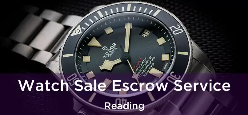 Watch Sale Escrow Service Reading